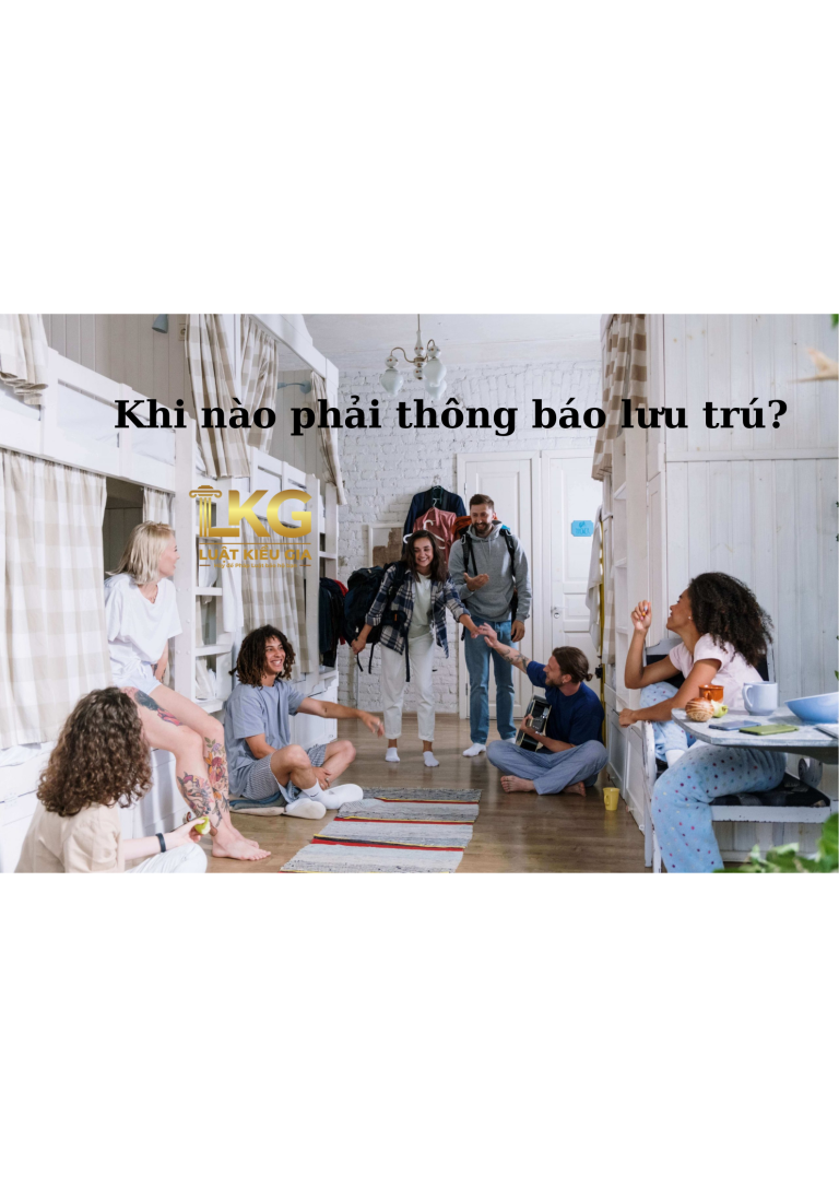 Khi nào phải thông báo lưu trú?