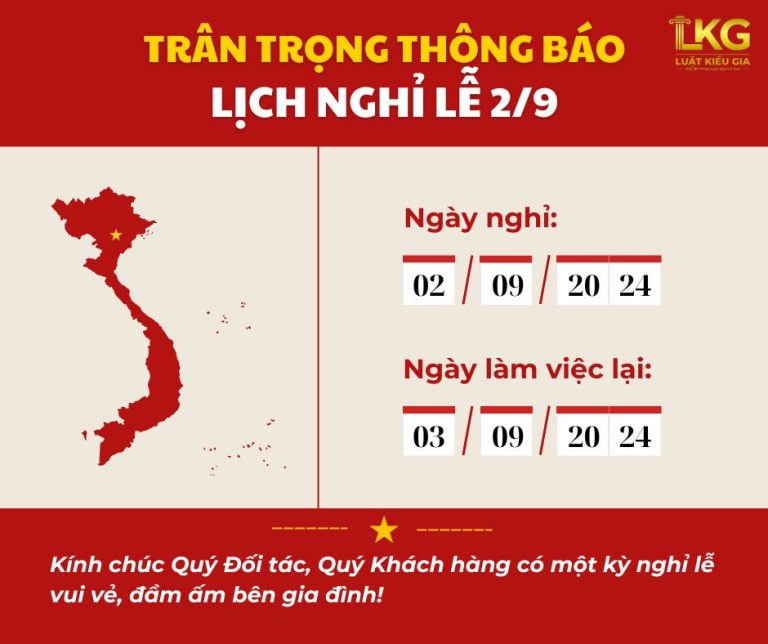 Chào mừng Quốc Khánh, Luật Kiều Gia trân trọng gửi tới quý đối tác, quý khách hàng lịch nghỉ lễ.