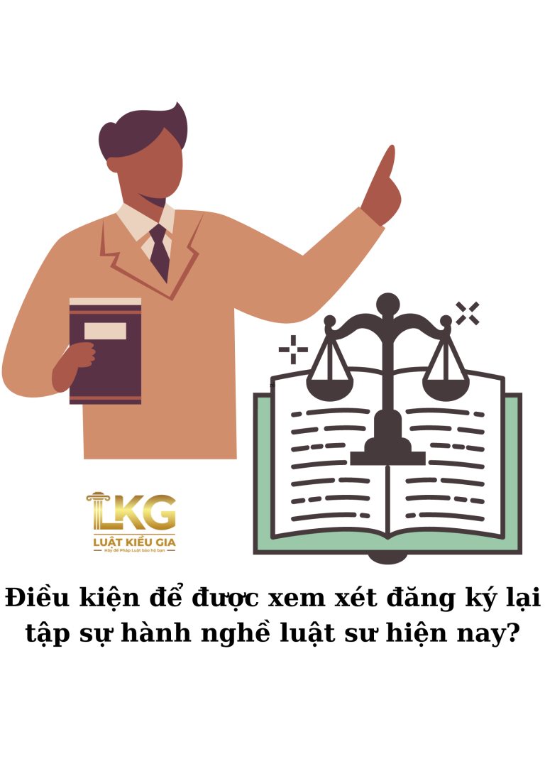 Điều kiện để được xem xét đăng ký lại tập sự hành nghề luật sư hiện nay?