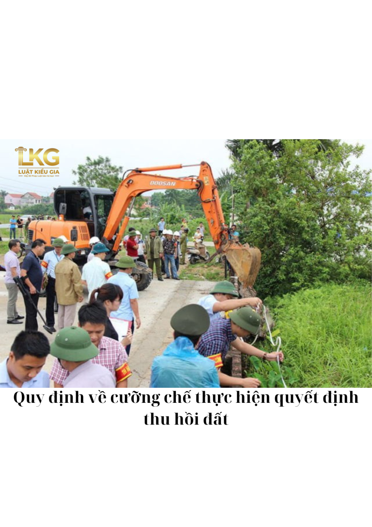 Quy định về cưỡng chế thực hiện quyết định thu hồi đất.