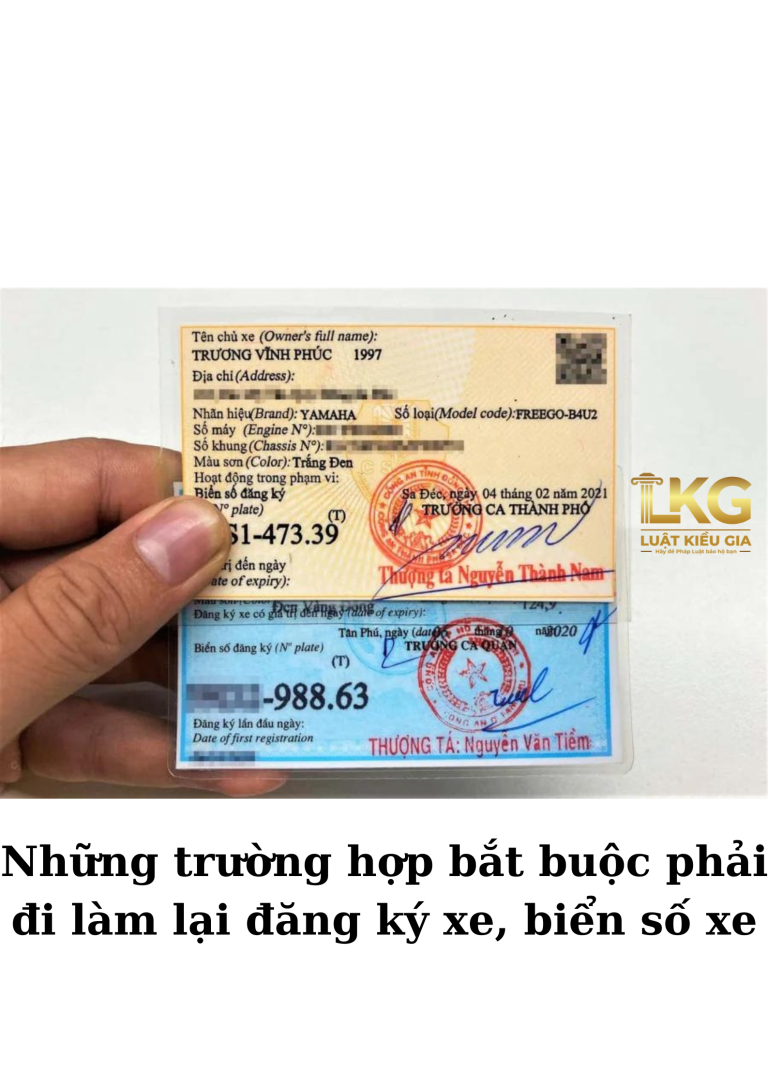 Những trường hợp bắt buộc phải đi làm lại đăng ký xe, biển số xe