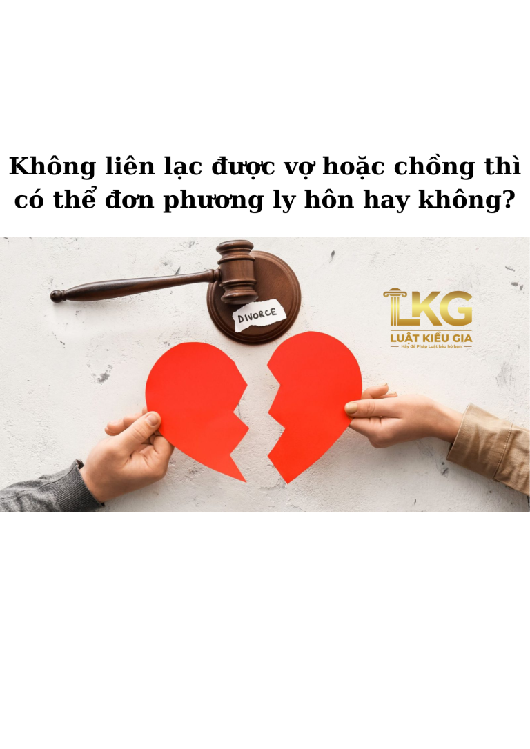 Không liên lạc được vợ hoặc chồng thì có thể đơn phương ly hôn hay không?