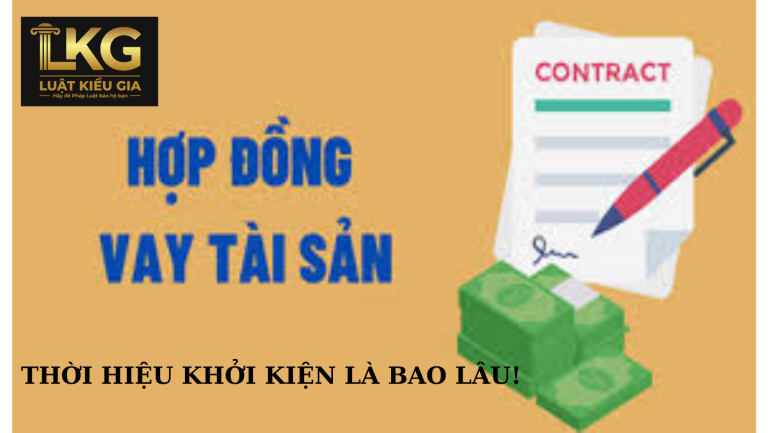 Thời hiệu khởi kiện đối với hợp đồng vay tài sản được quy định như thế nào? Thời hiệu khởi kiện vụ án dân sự được tính bắt đầu khi nào?